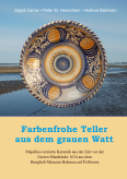 Farbenfrohe Teller aus dem grauen Watt. Majolika-verzierte Keramik aus der Zeit vor der Groten Mandränke 1634 aus dem Rungholt-Museum Bahnsen auf Pellworm (2019)